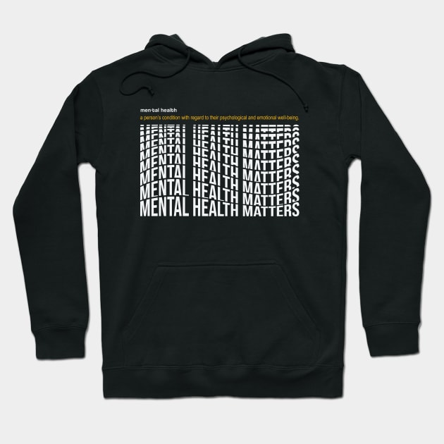 Mental Health Matter Hoodie by Why.id